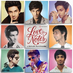 Love Notes by Anirudh Ravichander